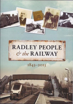 Front cover of Radley History Club's book, 'Radley People & the Railway 1843-2013'