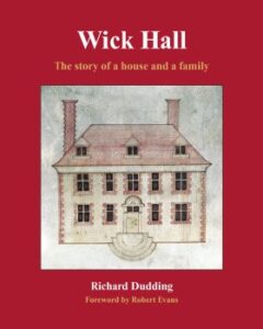 Front cover of the book 'Wick Hall: the story of a house and a family'